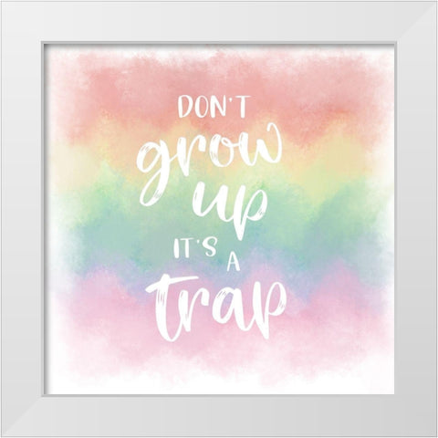 Dont Grow Up White Modern Wood Framed Art Print by Carpentieri, Natalie