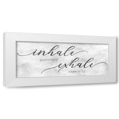 Inhale Positivity White Modern Wood Framed Art Print by CAD Designs