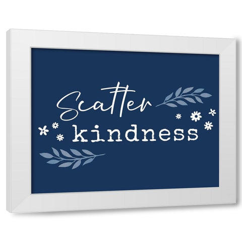 Kindness White Modern Wood Framed Art Print by Carpentieri, Natalie