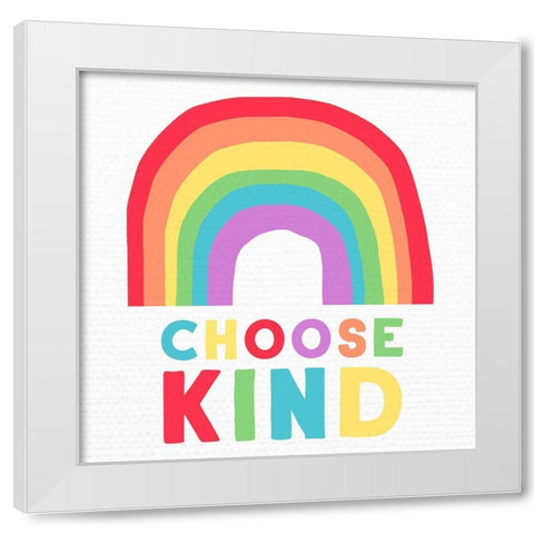 Choose Kind White Modern Wood Framed Art Print by Santiago, Daniela