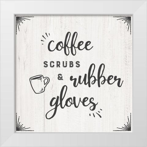 Coffee Scrubs White Modern Wood Framed Art Print by CAD Designs