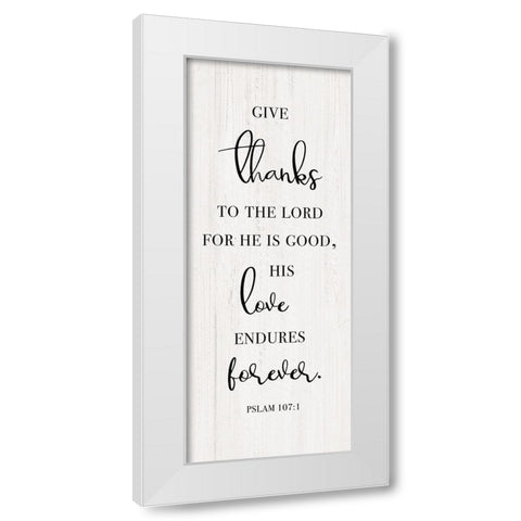 Give Thanks to the Lord White Modern Wood Framed Art Print by CAD Designs