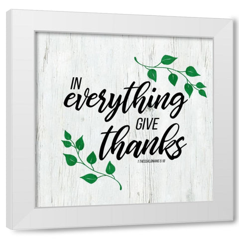 1 Thessalonians 5:18 White Modern Wood Framed Art Print by Santiago, Daniela