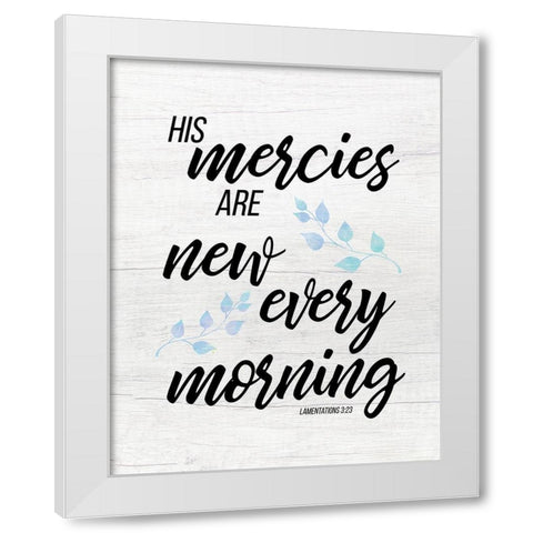 Lamentations 3:23 White Modern Wood Framed Art Print by Santiago, Daniela