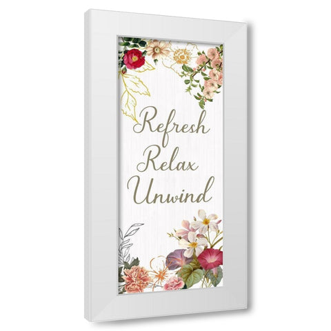 Refresh, Relax, Unwind White Modern Wood Framed Art Print by Jill, Susan