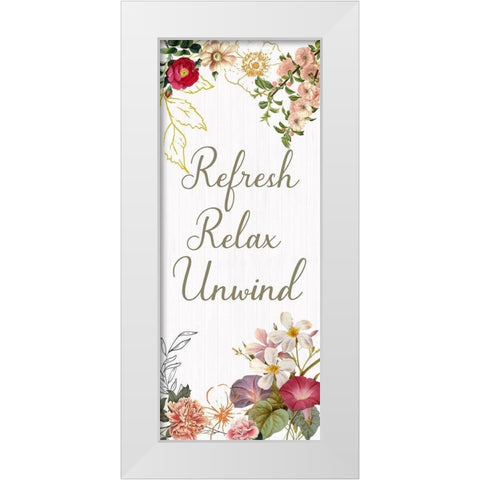 Refresh, Relax, Unwind White Modern Wood Framed Art Print by Jill, Susan