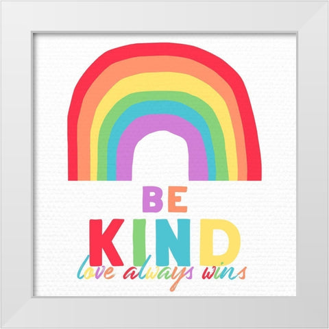 Be Kind White Modern Wood Framed Art Print by Santiago, Daniela
