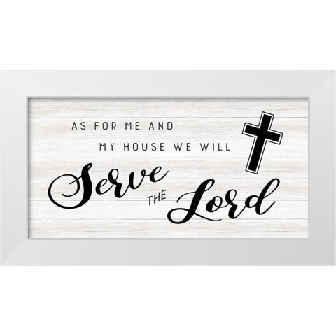Serve the Lord White Modern Wood Framed Art Print by CAD Designs