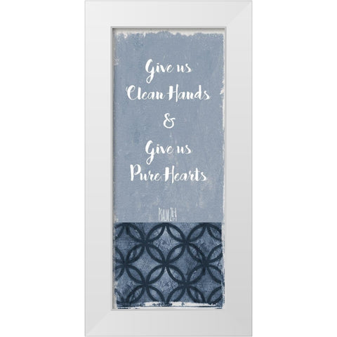 Give us Clean Hands White Modern Wood Framed Art Print by Robinson, Carol