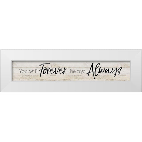 Be My Always White Modern Wood Framed Art Print by Craven, Katrina