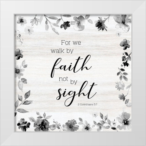 Walk by Faith White Modern Wood Framed Art Print by Robinson, Carol