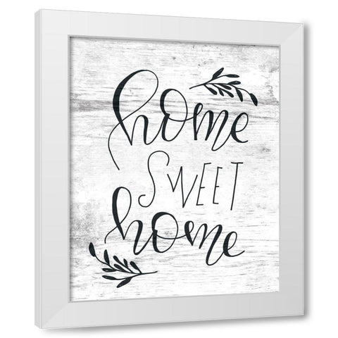 Home Sweet Home White Modern Wood Framed Art Print by Murray, Amanda