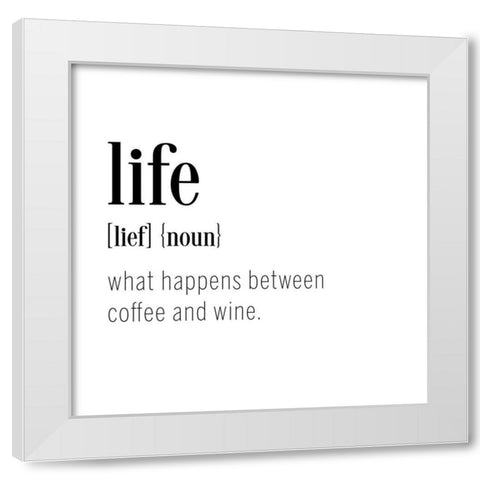 Life Definition White Modern Wood Framed Art Print by CAD Designs