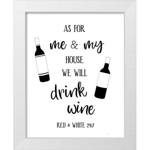 Drink Wine White Modern Wood Framed Art Print by Carpentieri, Natalie