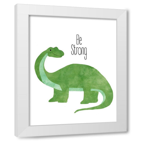 Be Strong Dino White Modern Wood Framed Art Print by Santiago, Daniela