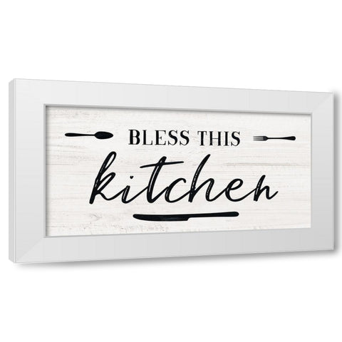 Bless this Kitchen White Modern Wood Framed Art Print by Carpentieri, Natalie