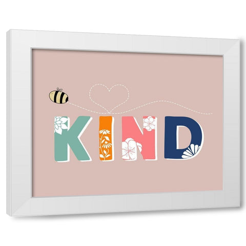 Bee Kind White Modern Wood Framed Art Print by Santiago, Daniela