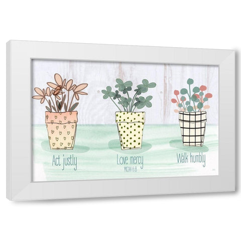 Act Justly White Modern Wood Framed Art Print by Jill, Susan