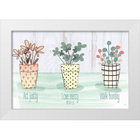 Act Justly White Modern Wood Framed Art Print by Jill, Susan