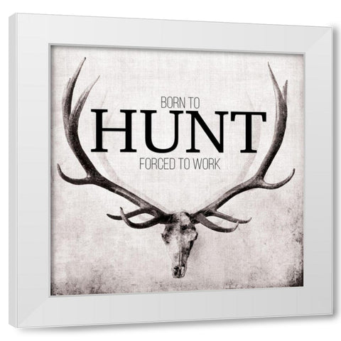Born to Hunt White Modern Wood Framed Art Print by Butler, John