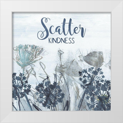 Scatter Kindness White Modern Wood Framed Art Print by Jill, Susan