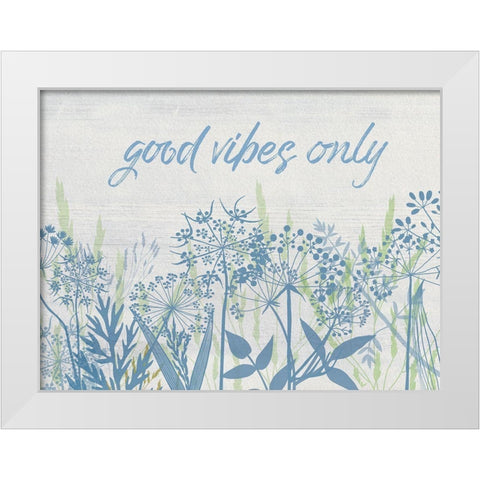 Good Vibes White Modern Wood Framed Art Print by Jill, Susan
