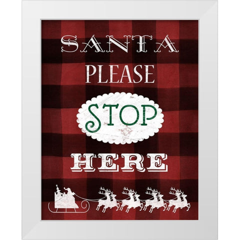 Santa Stop White Modern Wood Framed Art Print by Robinson, Carol