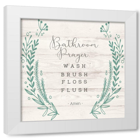 Bathroom Prayer White Modern Wood Framed Art Print by Jill, Susan