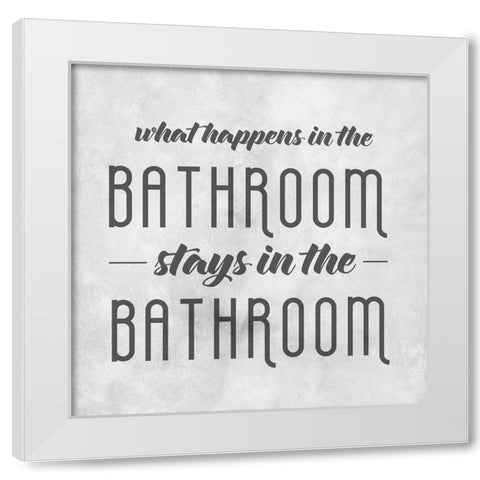 Stays in the Bathroom White Modern Wood Framed Art Print by CAD Designs