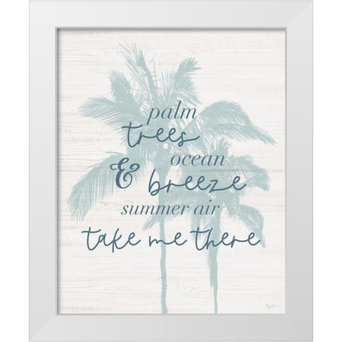 Take Me There White Modern Wood Framed Art Print by Carpentieri, Natalie