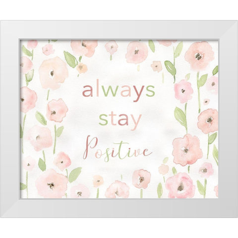 Meadow Pink Stay Positive White Modern Wood Framed Art Print by Robinson, Carol