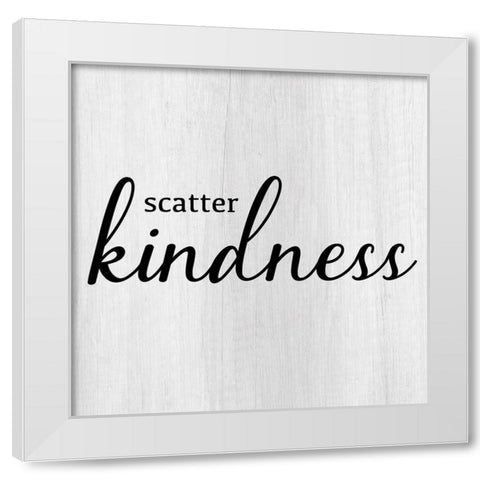 Scatter Kindness White Modern Wood Framed Art Print by CAD Designs