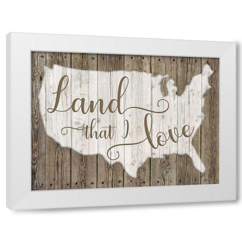 Land That I Love White Modern Wood Framed Art Print by Donovan, Kelly