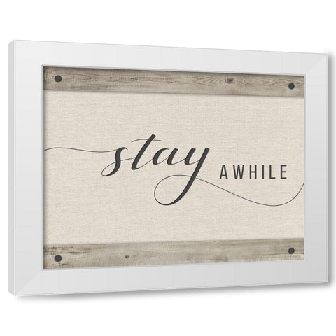 Stay Awhile White Modern Wood Framed Art Print by Murray, Amanda