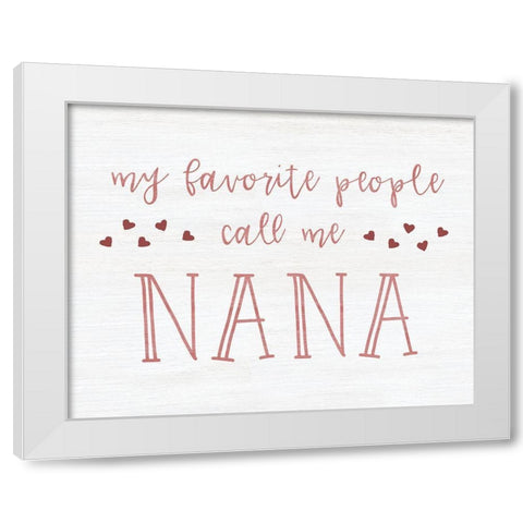 Call Me Nana White Modern Wood Framed Art Print by CAD Designs