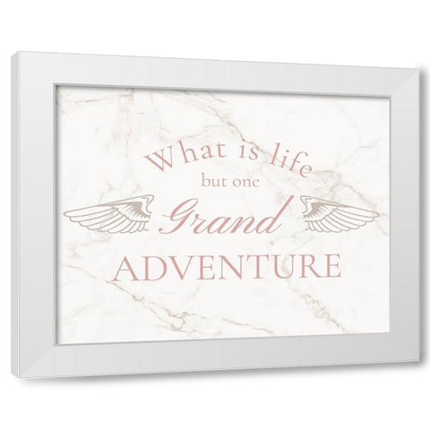 What is Life White Modern Wood Framed Art Print by Murray, Amanda