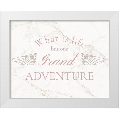What is Life White Modern Wood Framed Art Print by Murray, Amanda