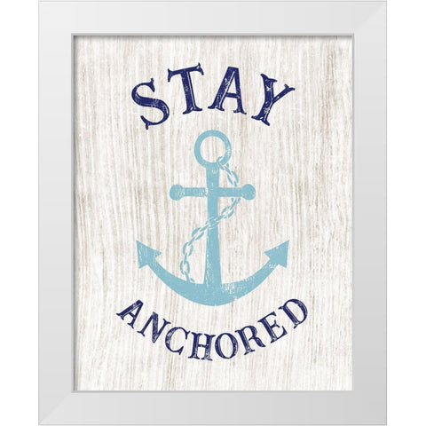 Stay Anchored White Modern Wood Framed Art Print by CAD Designs