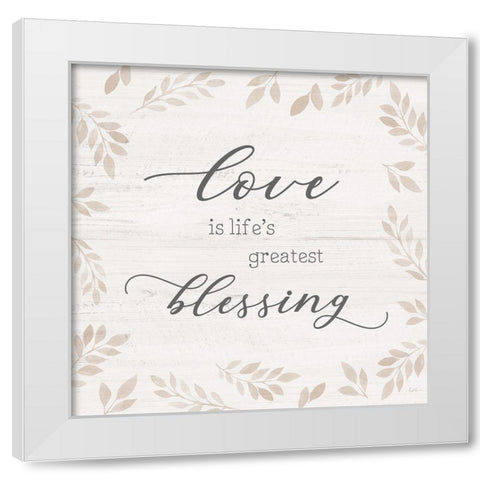 Lifes Greatest Blessing White Modern Wood Framed Art Print by Carpentieri, Natalie