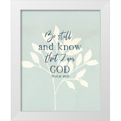 Be Still White Modern Wood Framed Art Print by Jill, Susan