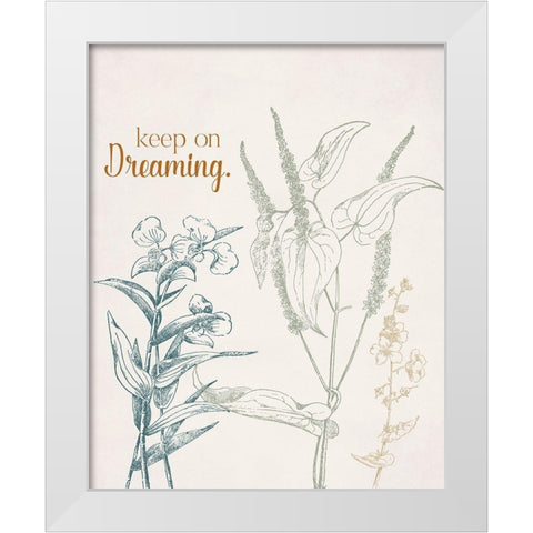 Keep on Dreaming White Modern Wood Framed Art Print by Santiago, Daniela