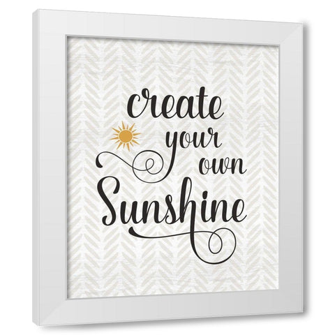 Create Your Own Sunshine White Modern Wood Framed Art Print by Carpentieri, Natalie