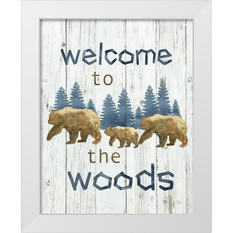 Welcome to the Woods White Modern Wood Framed Art Print by Nan