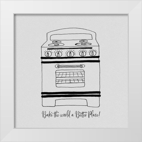 Bake the World a Better Place White Modern Wood Framed Art Print by CAD Designs