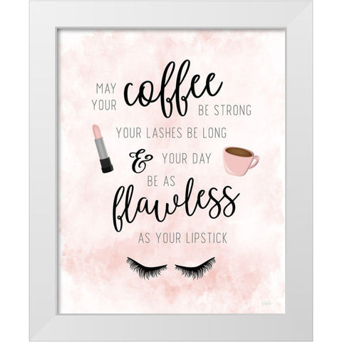 May Your Coffee be Strong White Modern Wood Framed Art Print by Carpentieri, Natalie