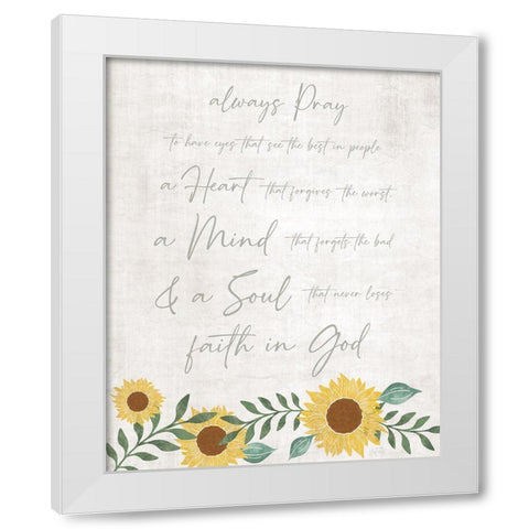 Always Pray White Modern Wood Framed Art Print by Carpentieri, Natalie