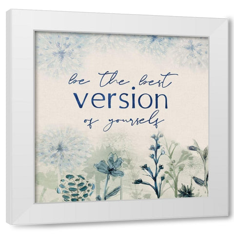 The Best Version White Modern Wood Framed Art Print by Jill, Susan