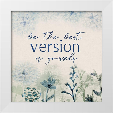 The Best Version White Modern Wood Framed Art Print by Jill, Susan