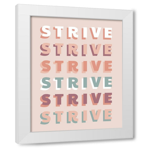 Strive White Modern Wood Framed Art Print by CAD Designs
