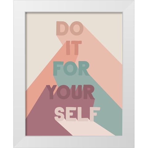 For Yourself White Modern Wood Framed Art Print by Santiago, Daniela